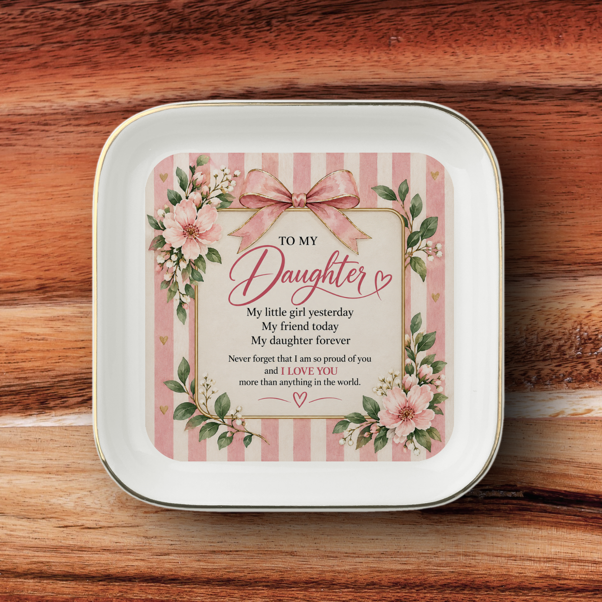 To My Daughter Jewelry Dish, Daughter Forever Gift, Sentimental Daughter Gift, Trinket Tray, Daughter Keepsake