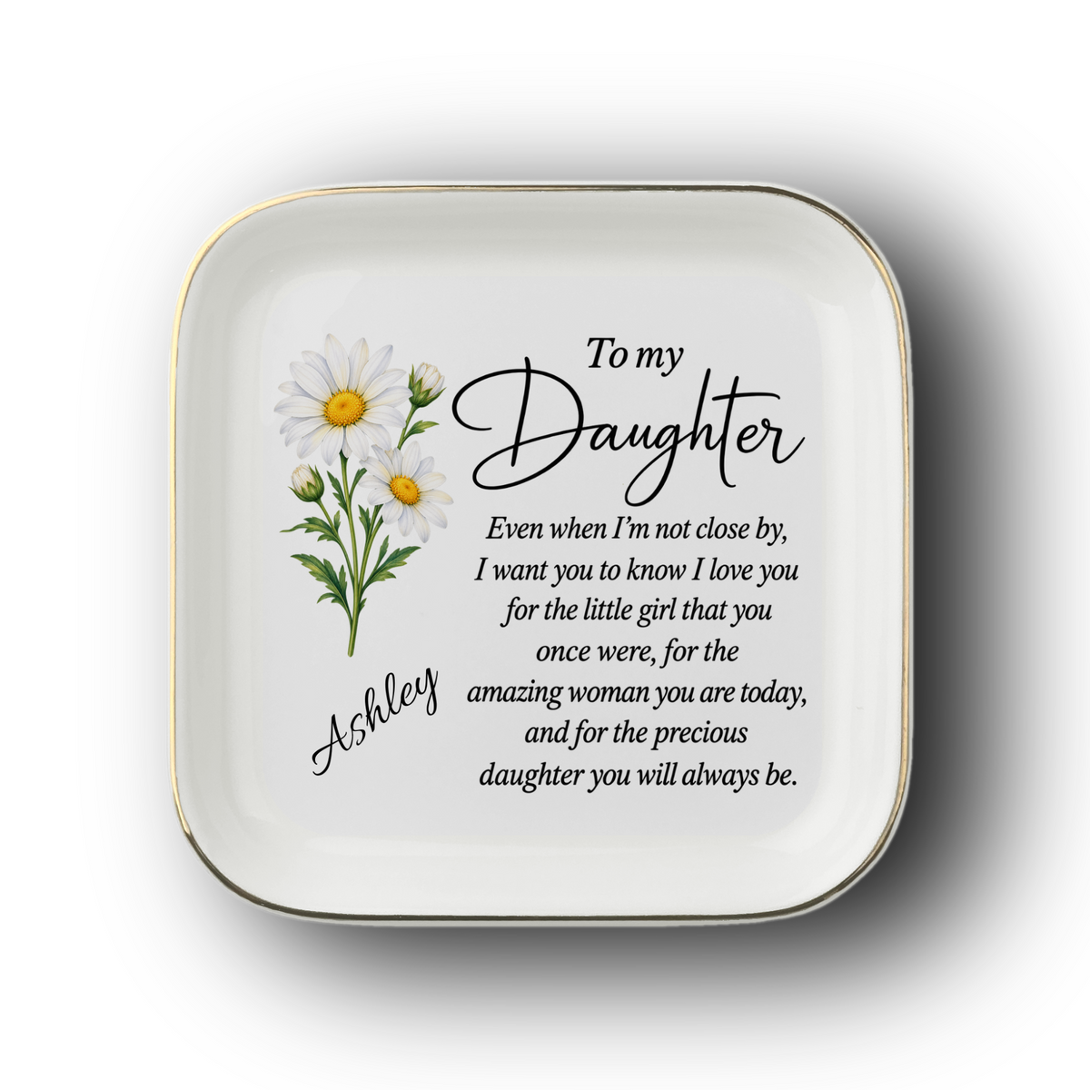 Personalized To My Daughter Birth Flower Jewelry Dish – The Amazing Woman You Are