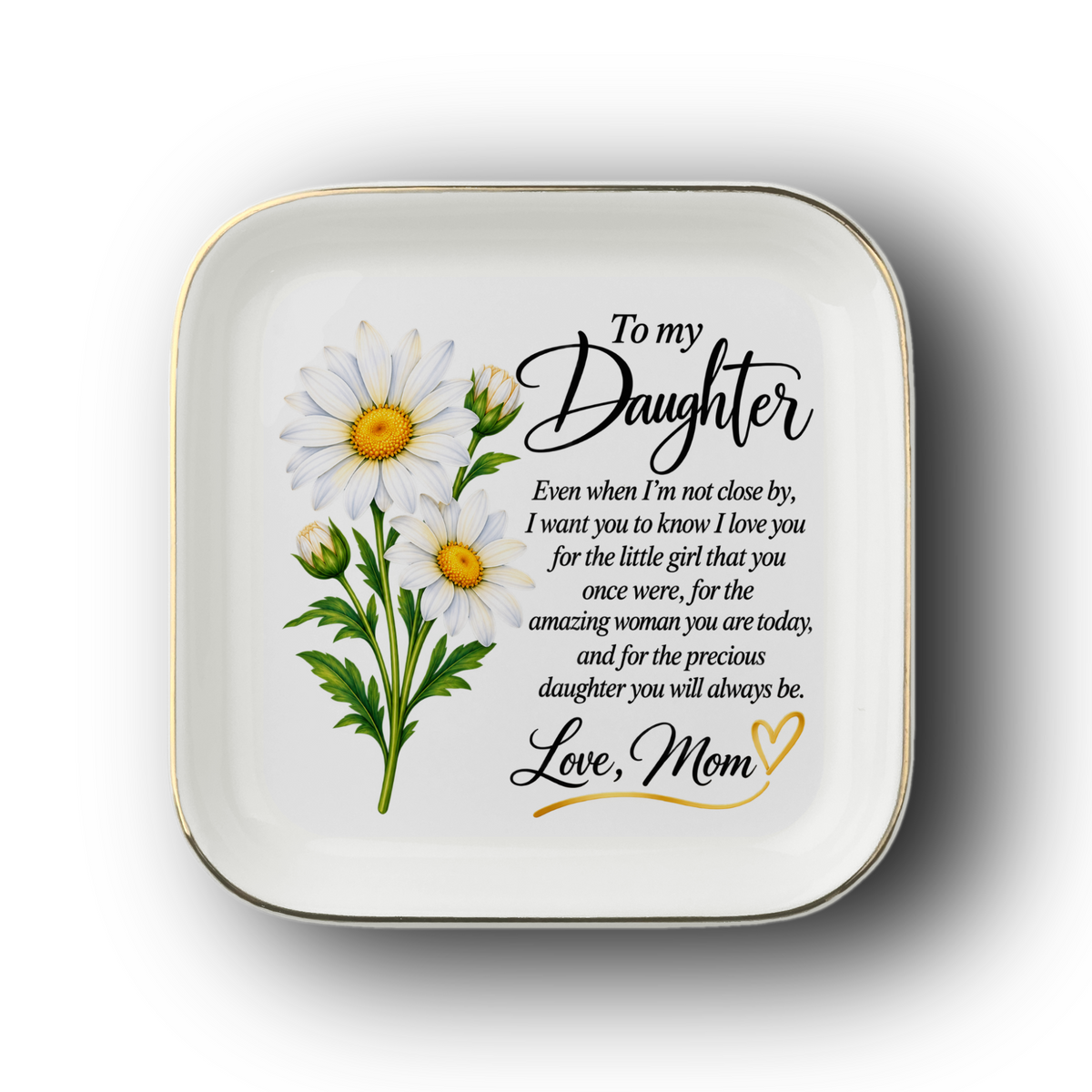 To My Daughter “Love, Mom” Gold-Trimmed Ceramic Jewelry Dish