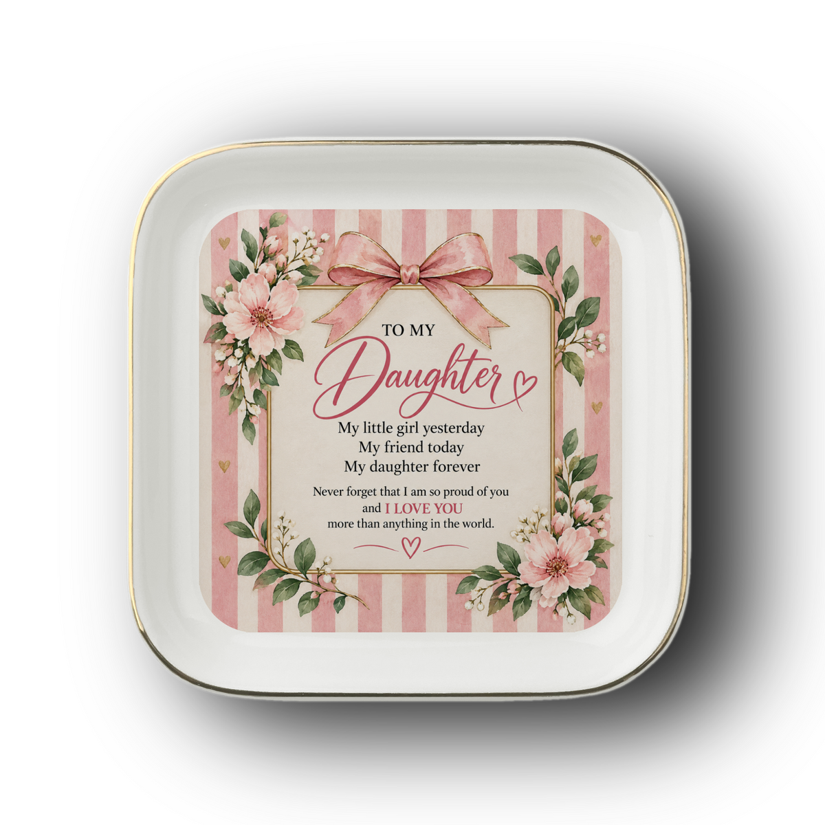 To My Daughter Jewelry Dish, Daughter Forever Gift, Sentimental Daughter Gift, Trinket Tray, Daughter Keepsake
