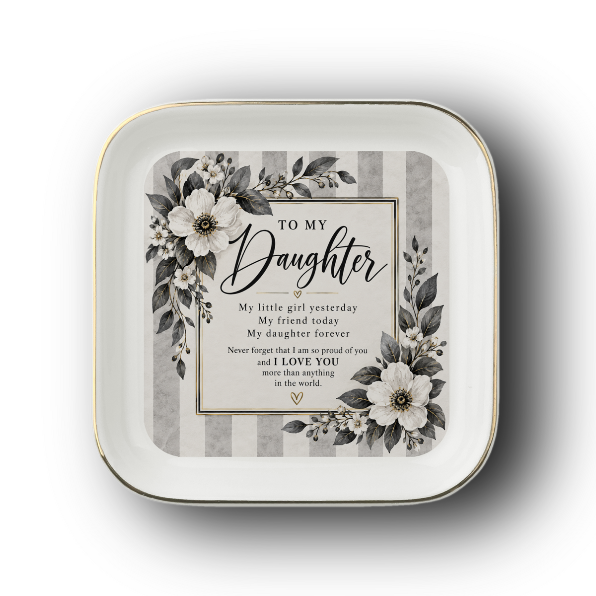 To My Daughter Jewelry Dish, Black and White Daughter Gift, Daughter Forever Keepsake, Sentimental Gift for Daughter, Trinket Dish