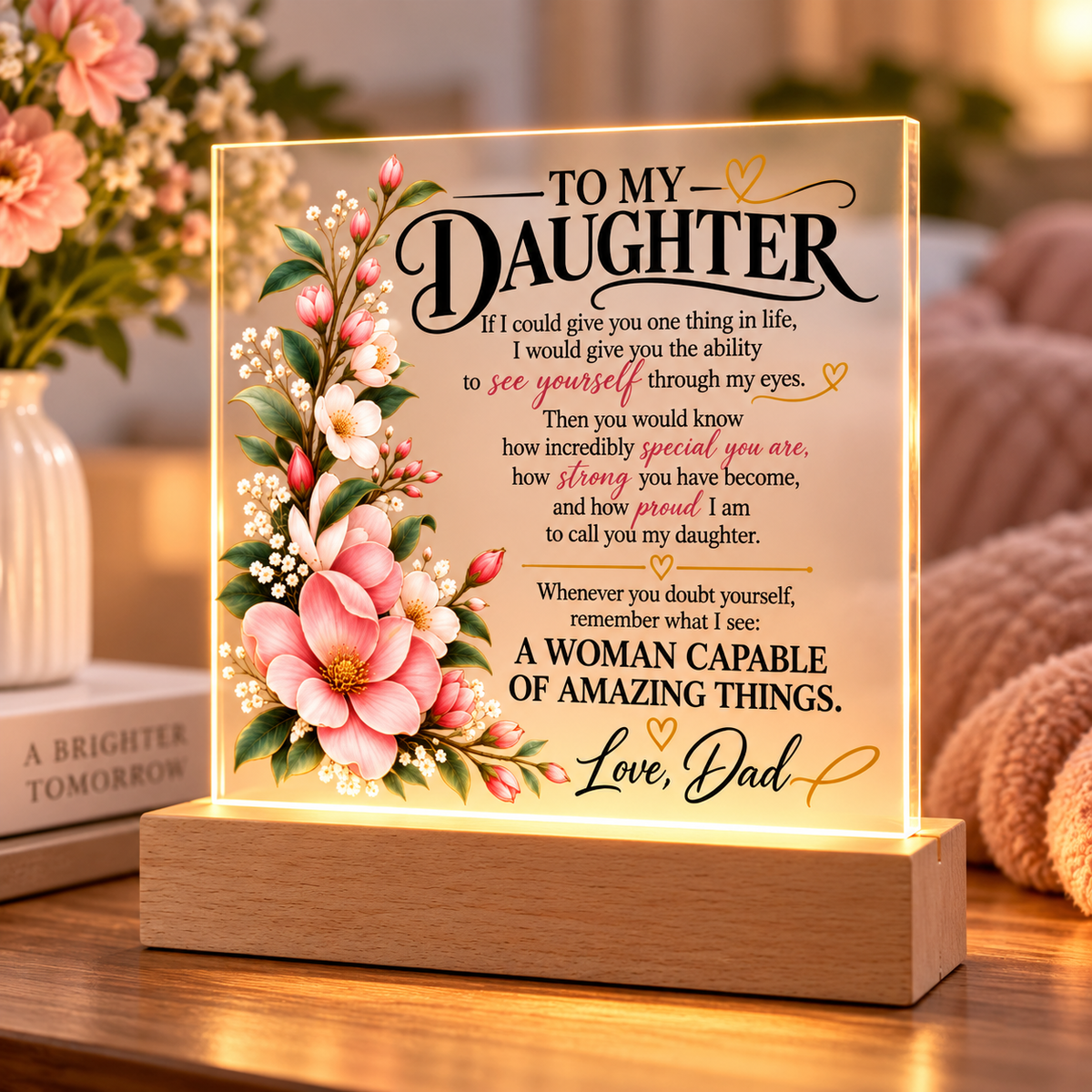 To My Daughter Acrylic Plaque – See Yourself Through My Eyes Gift From Dad