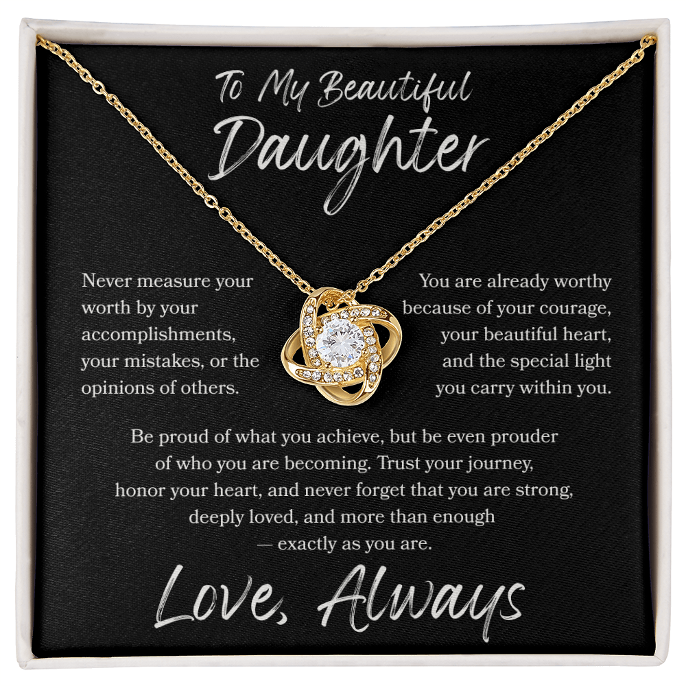 To My Daughter Love Knot Necklace – You Are More Than Enough Gift