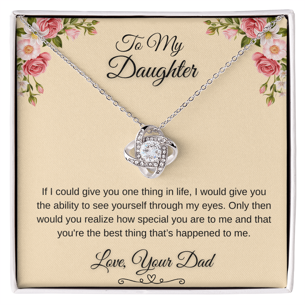 To My Beautiful Daughter Love Knot Gift From Dad