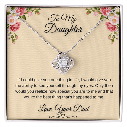 To My Beautiful Daughter Love Knot Gift From Dad