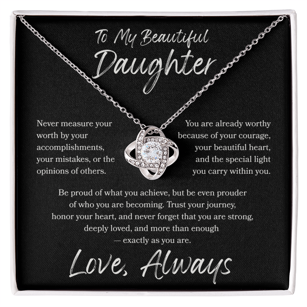 To My Daughter Love Knot Necklace – You Are More Than Enough Gift