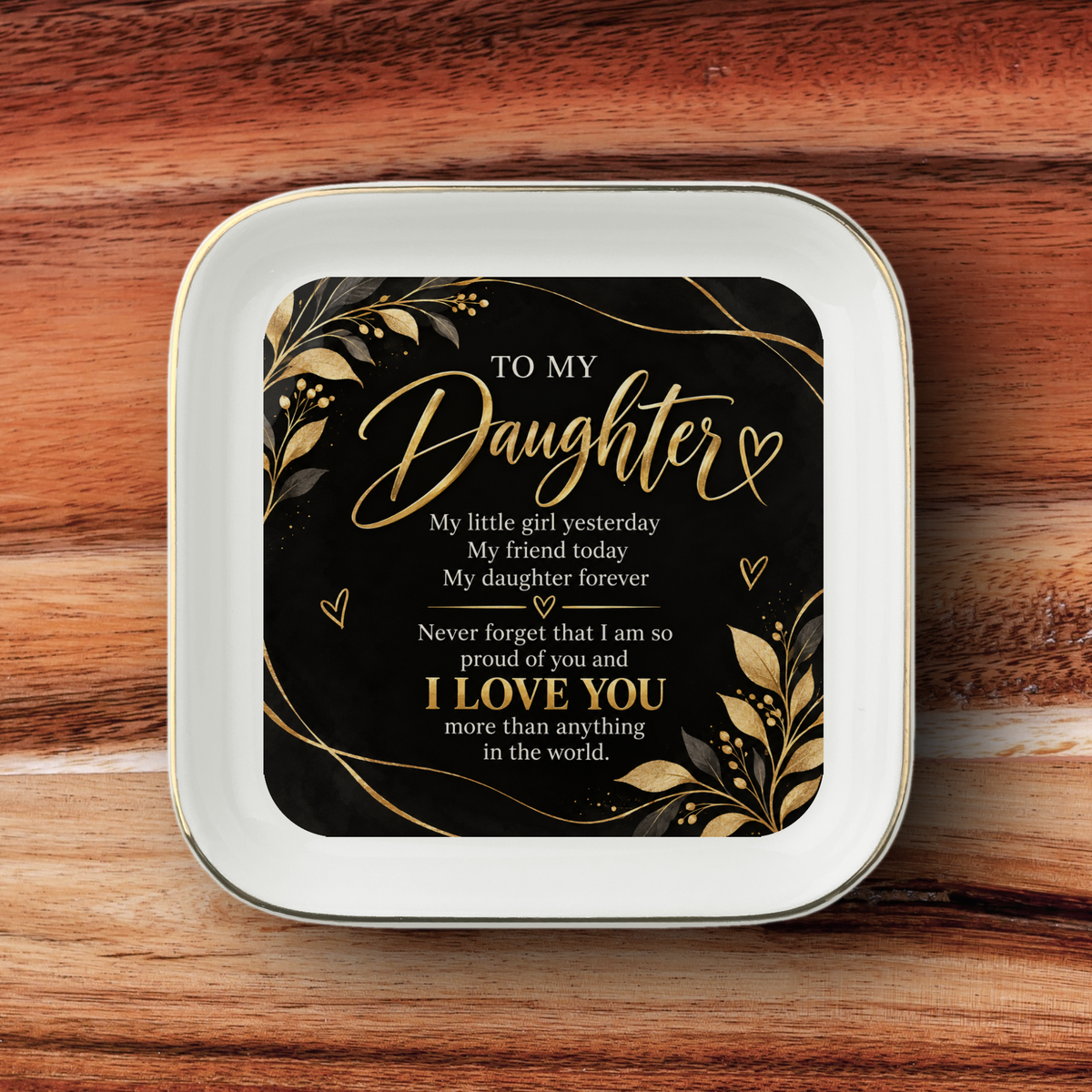 To My Daughter Jewelry Dish, Black and Gold Daughter Gift, Daughter Forever Keepsake, Sentimental Gift for Daughter, Trinket Dish