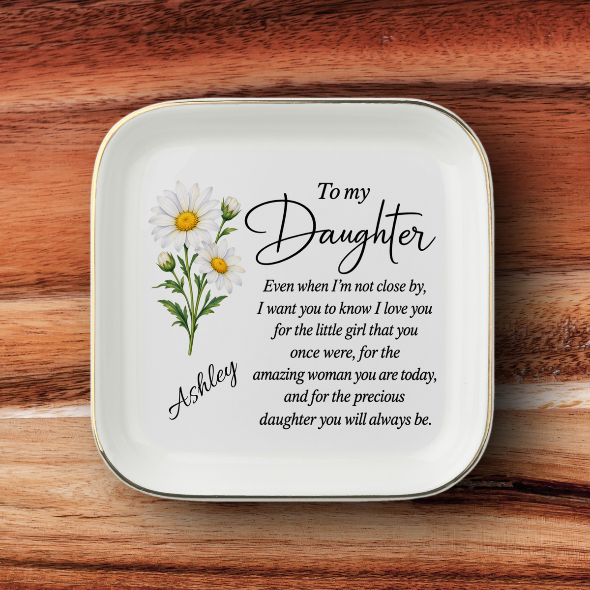 Personalized To My Daughter Birth Flower Jewelry Dish – The Amazing Woman You Are