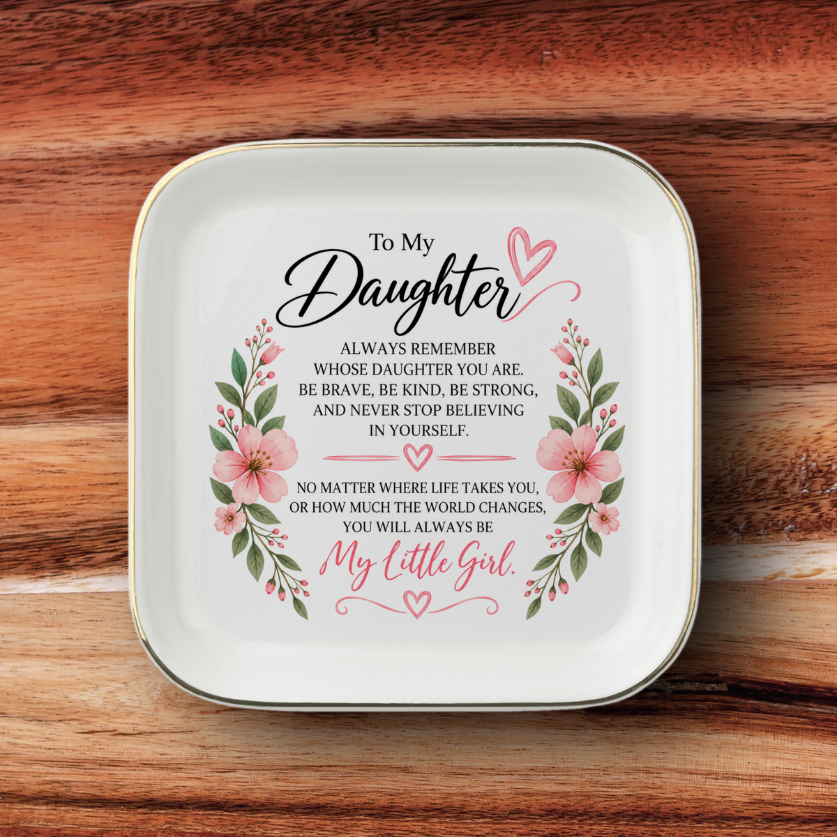 To My Daughter Jewelry Dish, My Little Girl Gift from Mom Dad, Sentimental Daughter Keepsake, Birthday Graduation Gift